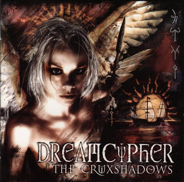 Dreamcypher - The Cruxshadows - GOTHIC & INDUSTRIAL MUSIC ARCHIVE